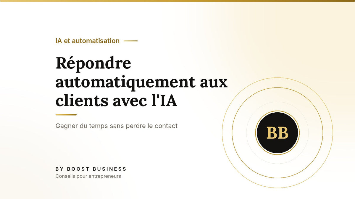 Répondre automatiquement aux clients avec l'IA – Gagner du temps sans perdre le contact