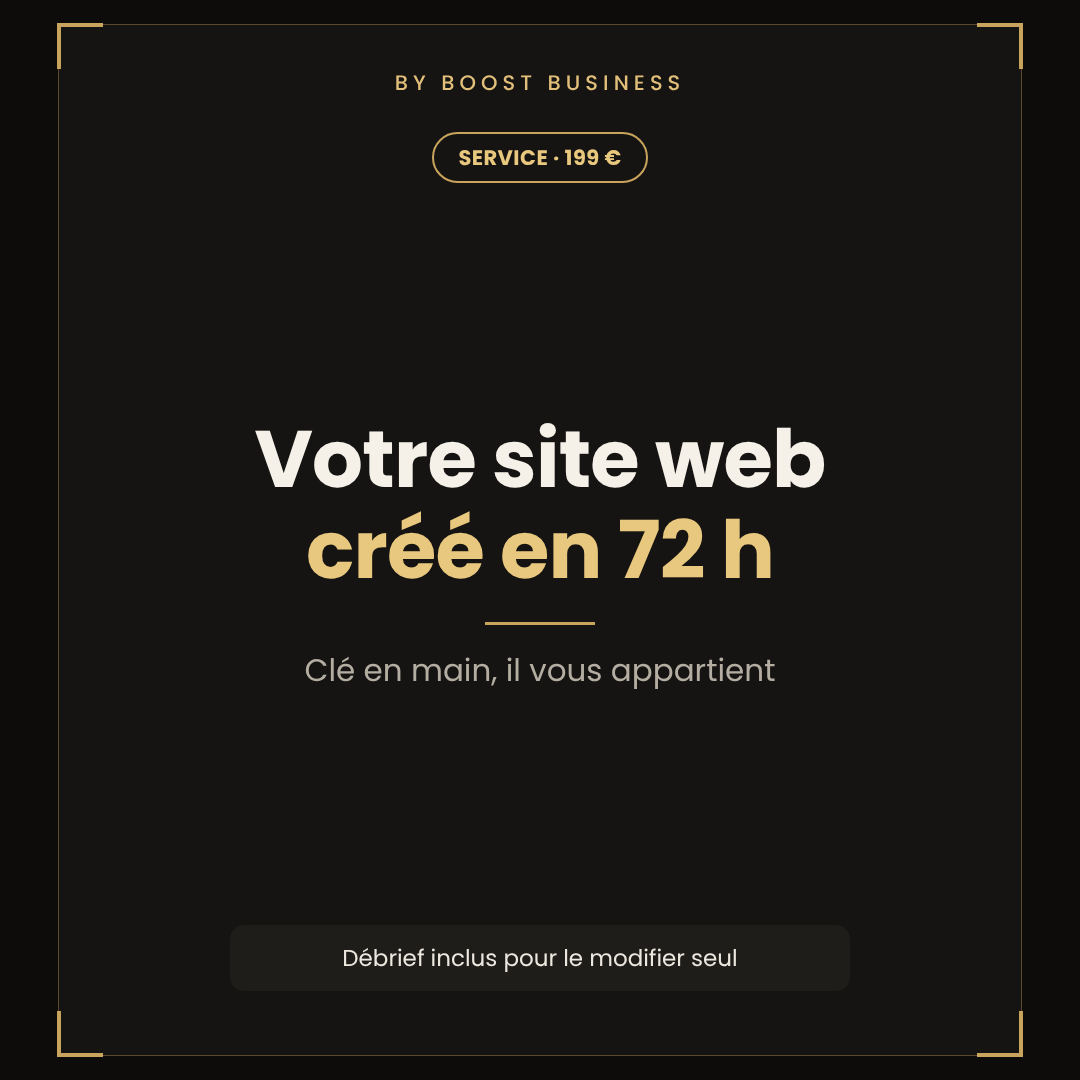 Création de site web clé en main en 72 h – BY BOOST BUSINESS