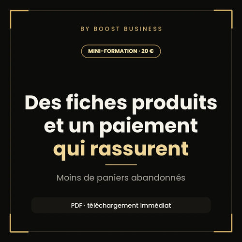 Des fiches produits et une page de paiement qui rassurent