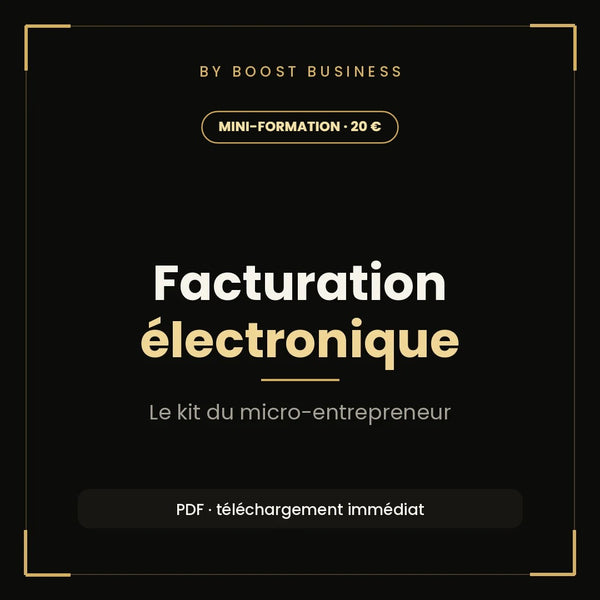 Facturation électronique : le kit pratique du micro-entrepreneur