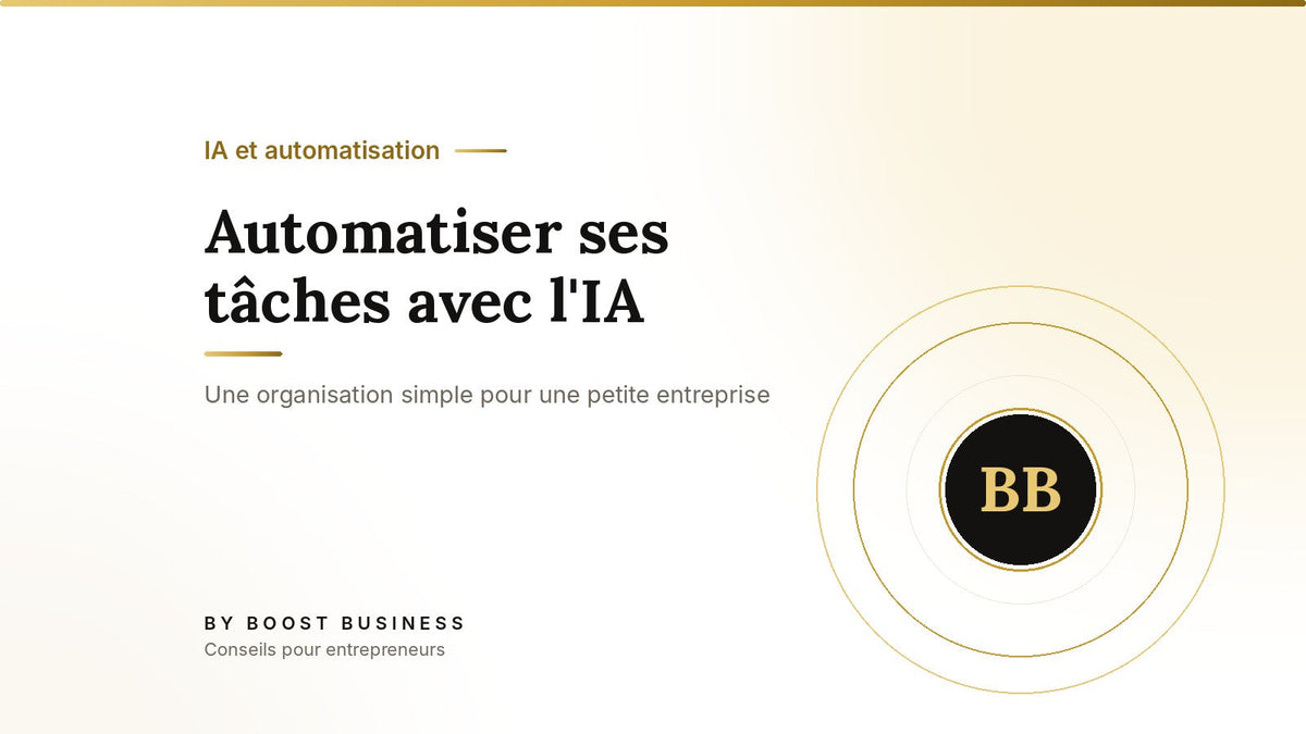 Automatiser ses tâches avec l'IA – Une organisation simple pour une petite entreprise