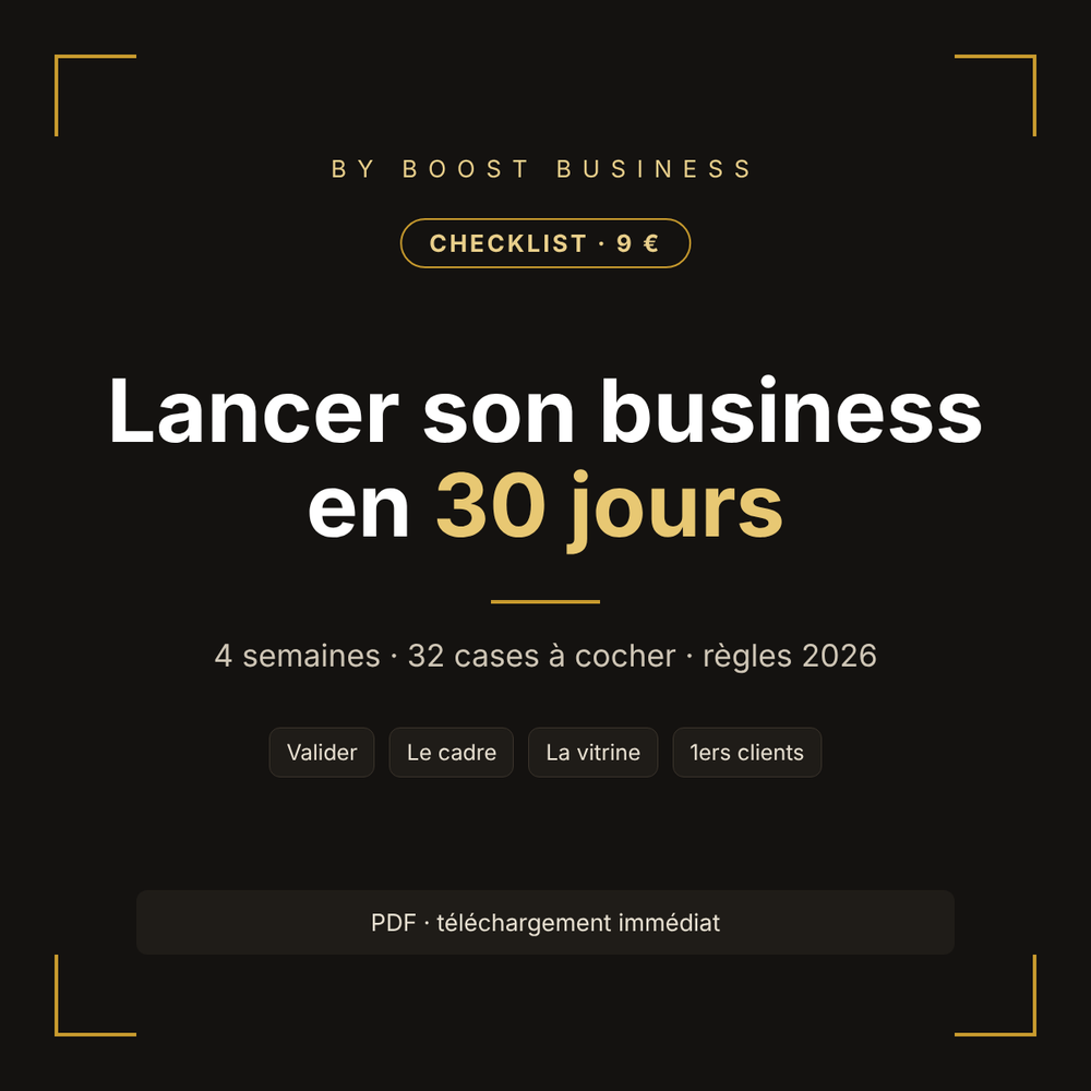 Comment lancer son business en 30 jours : la checklist 2026