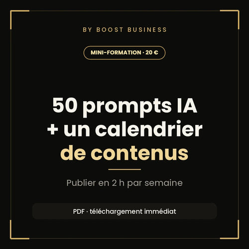 50 prompts IA + un calendrier pour publier en 2 h par semaine